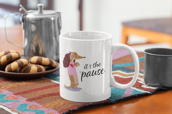 Mug | It's the 'pause