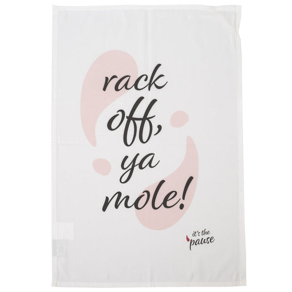 Tea Towel | Rack Off Ya Mole!