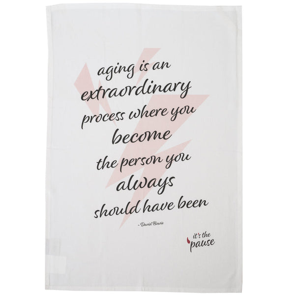 Tea Towel | Aging is extraordinary