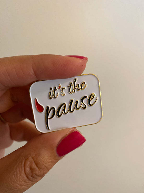 Enamel Pin | It's the 'pause