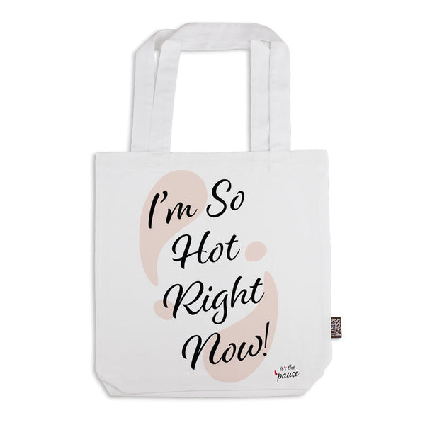 Tote Bag | I'm So Hot