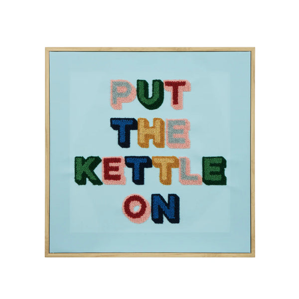 Put The Kettle On Tufted Wall Art