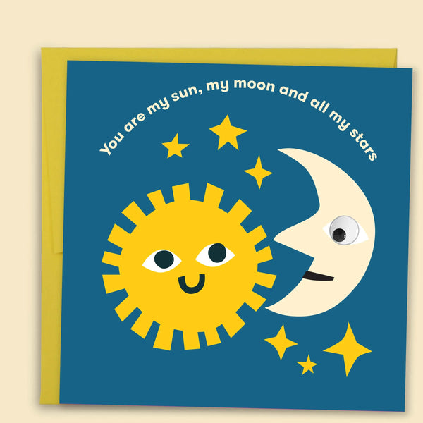 You Are My Sun, My Moon And All My Stars Card